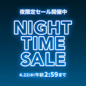 NIGHT TIME SALE