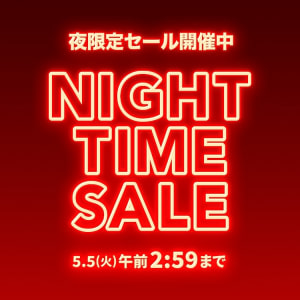 NIGHT TIME SALE