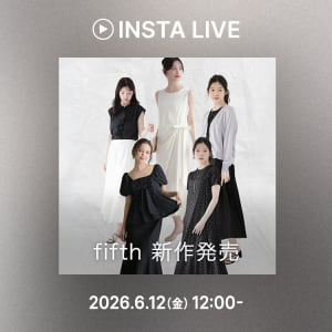 fifth インスタライブ 2026.6.12